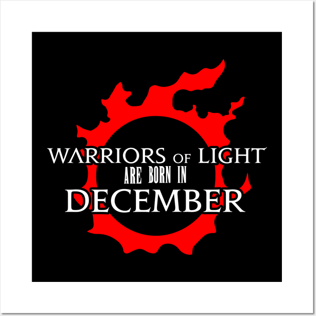 Warriors of Light are born in December Birthday gift Wall Art by Asiadesign